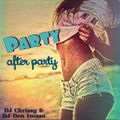 DJ Chrissy & DJ Den Imasa - Party After Party Mix (Section The Party)