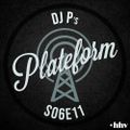 DJ P - PLATEFORM S06E11