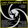 LOVE SOUNDTRACK 80s (Roxette,Berlin,Madonna,Joe Cocker,Christopher Cross,Phil Collins,Kenny Loggins)