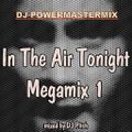 In The Air Tonight Megamix 1 mixed by DJ Pitch