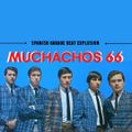 Muchachos 66 - Spanish Beat Garage Explosion