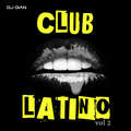 DJ Gian Club Latino Mix Vol. 2