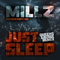 MiLLZ ft. NASTY NAS - JUST SLEEP [Queensbridge Remix]