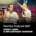 Cafe Mambo Ibiza - Mambo Radio #057 (Lovely Laura & Ben Santiago Takeover)