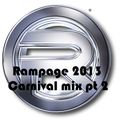 Rampage 2012 Carnival mix pt2