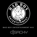 DJ Sachy - Bad Boy Entertainment Mix