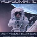 Pepsomatic 1st Hard Edition