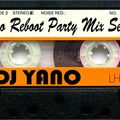 DJ Yano Retro Reboot Party Mix Nr.7.  