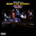 Bobby & The Xennials: 1994 Part 1 | Redemption
