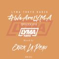 LYMA Tokyo Radio Episode 018 with Erick La Peau