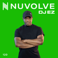 DJ EZ presents NUVOLVE radio 120