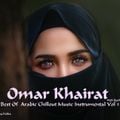 Omar Khairat - The Best Of Arabic Chillout Music Instrumental Vol 1 2018 DJ Yahia High Quality Music