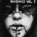Smashmix Vol 5