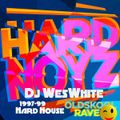 Dj WesWhite - Hard Noyz (Old Skool Hard House 1997 - 99 Mix)