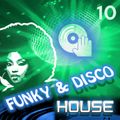 Funky & Disco House [Mix 10]