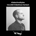 Selective Styles Vol.296 ft Matthew Herbert