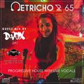 Petrichor 65 guest mix by D-Vox (UK) Progressive House with Live Vocals