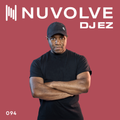 DJ EZ presents NUVOLVE radio 094