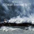 Mo'Jazz 214: STORM! Festival 2017 - Jazz No Jazz