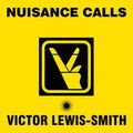 Victor Lewis-Smith - Nuisance Calls