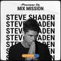 SSL Pioneer DJ MixMission - Steve Shaden