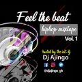 Dj Ajingo Feel Da Beatz Hiphop Mix  Vol. 1