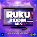 RUKU RIDDIM MIXX 2021 [MINERAL BOSS RECORDS]-AXE MOVEMENTS SOUND
