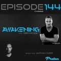 Awakening Episode 144 with a second hour guest mix from Matan Caspi