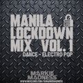 MNL Lockdown Mix Volume 1 (Pop - Dance)
