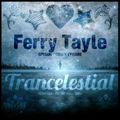 Trancelestial 019 (Ferry Tayle Tribute)