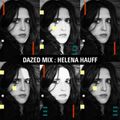 2019-01-22 - Helena Hauff - Dazed Mix [favourite songs Mix]
