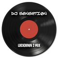 DJ Sensation - UK LOCKDOWN 2 MIX *Hiphop - AfroBeats - Dancehall*