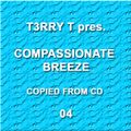 T3RRY T pres. COMPASSIONATE BREEZE - OLD CD MIXES (04)
