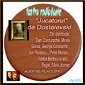 Va ofer:   Jucatorul de Dostoievski - Teatru radiofonic