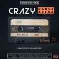 Crazy Dance Arena Vol.17 (November 2021) mixed by Dj Fen!x