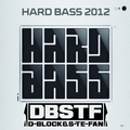 D-Block & S-te-Fan Live @ Hard Bass 2012