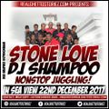STONE LOVE AND DJ SHAMPOO IN SEA VIEW 22 DECEMBER 2017
