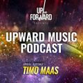 Up & Forward - Upward Music Podcast 030 (Part 3) (Timo Maas Special Guestmix)