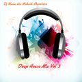 Deep House Mix Vol 4 by DJ Manu aka Mahesh Bhambore
