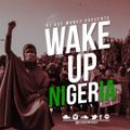 DJ DEE MONEY PRESENTS WAKE UP NIGERIA MIX