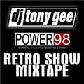 Dj Tony Gee - Retro Show Mixtape Power 98 FM