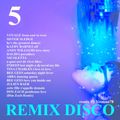 REMIX DISCO 5 (Voyage,Sister Sledge,Kathy Barnes,Andy Williams,Dalida,Nicoletta,Tina Charles, ...)