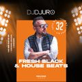DJ DJURO - FRESH BLACK & HOUSE BEATS (WELCOME 2023 )