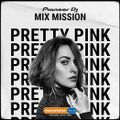 SSL Pioneer DJ MixMission - Pretty Pink