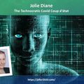 Jolie Diane - The Technocratic COVID Coup d'état