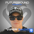 Futurebound Presents Viper Radio Episode 041