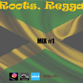 Roots, Reggae Mix #1