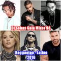 REGGAETON - LATINO 2016 - Dj Sebas Gala Mixer 98