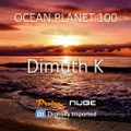Dimuth K - Ocean Planet 100 [Oct 07 2019] on Proton Radio