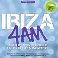 Steve Angello & Sebastian Ingrosso ‎– Ibiza 4AM (2005)